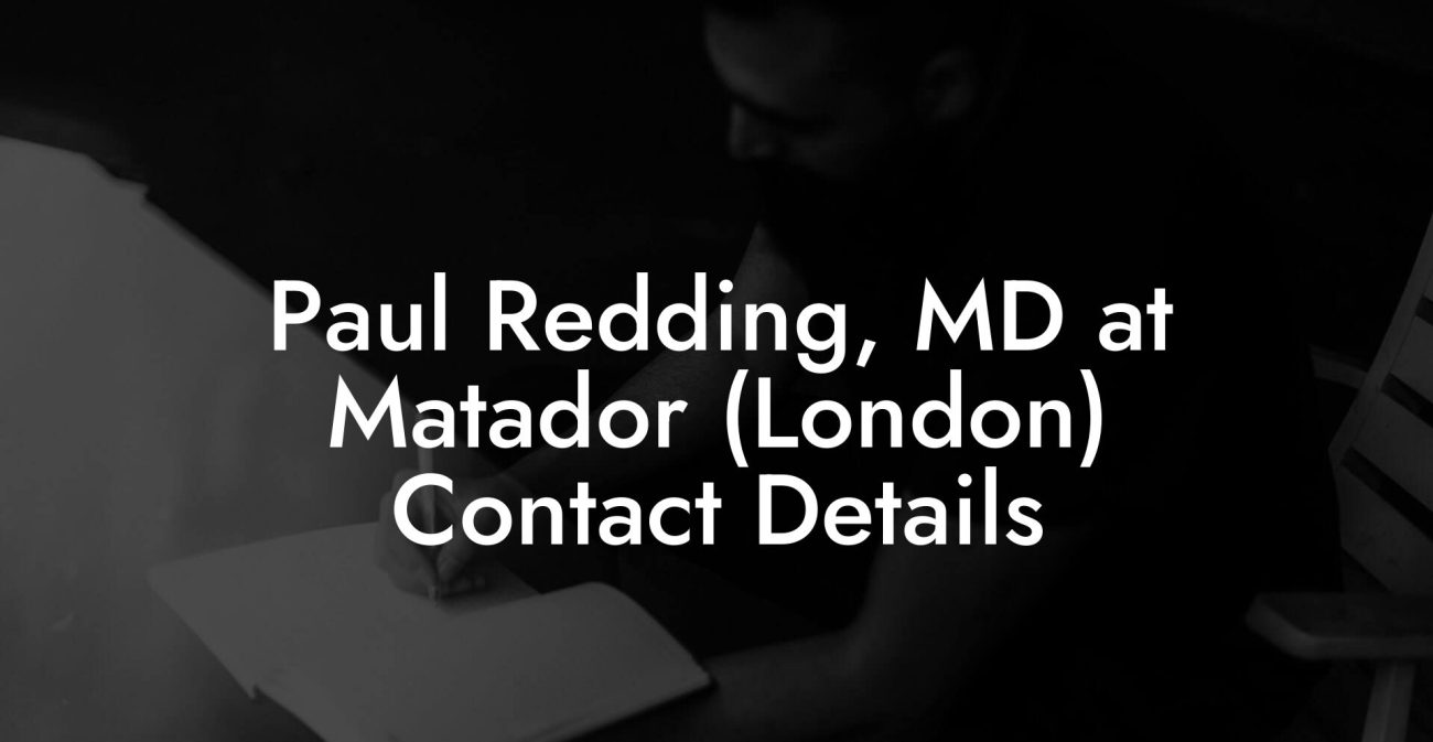 Paul Redding, MD at Matador (London) Contact Details