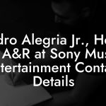 Pedro Alegria Jr., Head of A&R at Sony Music Entertainment Contact Details