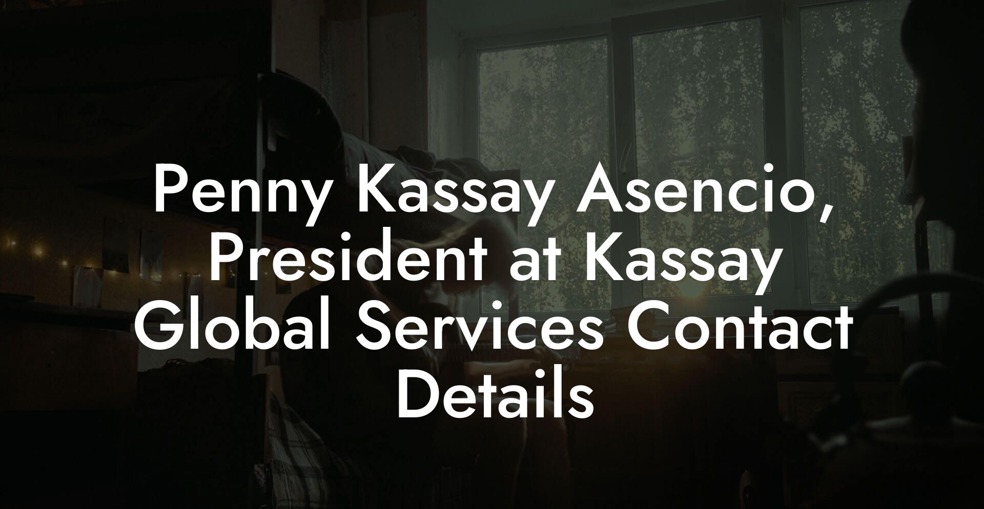 Penny Kassay Asencio, President at Kassay Global Services Contact Details