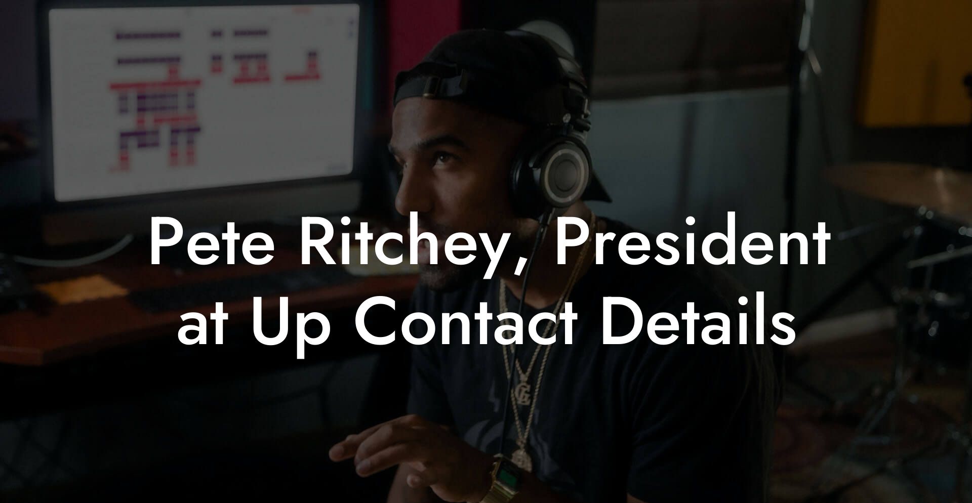 Pete Ritchey, President at Up Contact Details