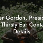 Peter Gordon, President at Thirsty Ear Contact Details