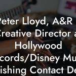 Peter Lloyd, A&R / Creative Director at Hollywood Records/Disney Music Publishing Contact Details