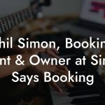 Phil Simon, Booking agent & Owner at Simon Says Booking