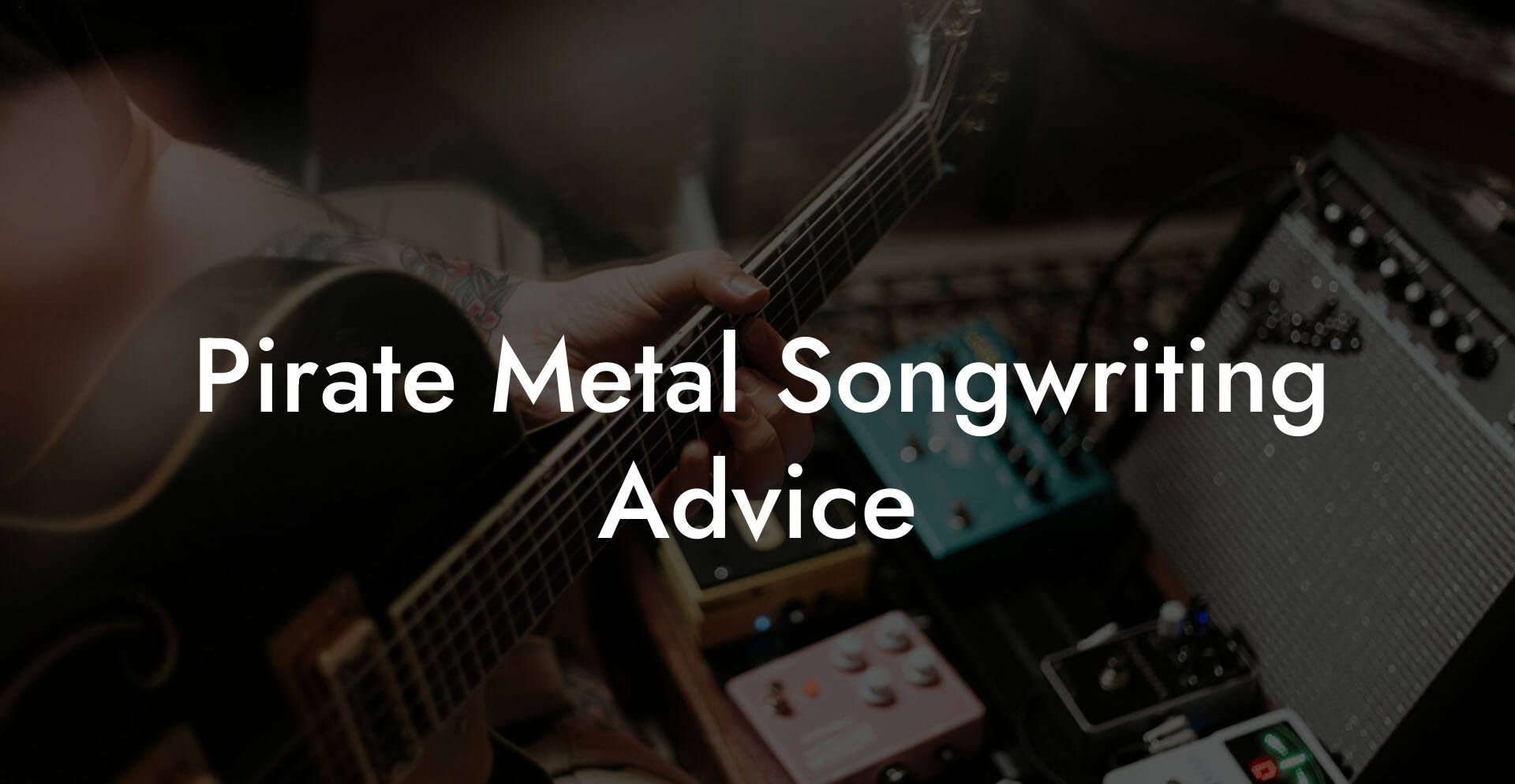 Pirate Metal Songwriting Advice