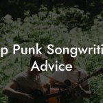 Pop Punk Songwriting Advice