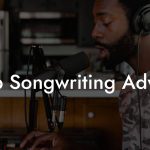 Pop Songwriting Advice