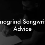 Pornogrind Songwriting Advice