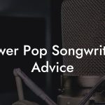 Power Pop Songwriting Advice