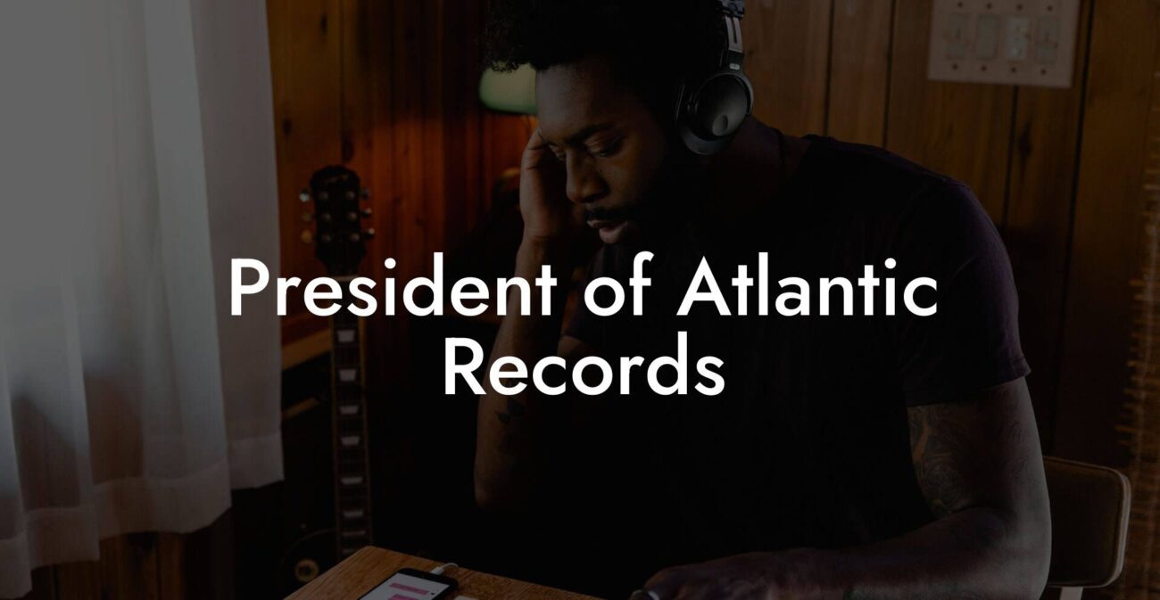 President of Atlantic Records