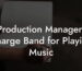 Production Managers Charge Band for Playing Music