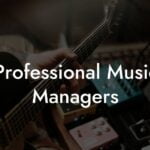 Professional Music Managers