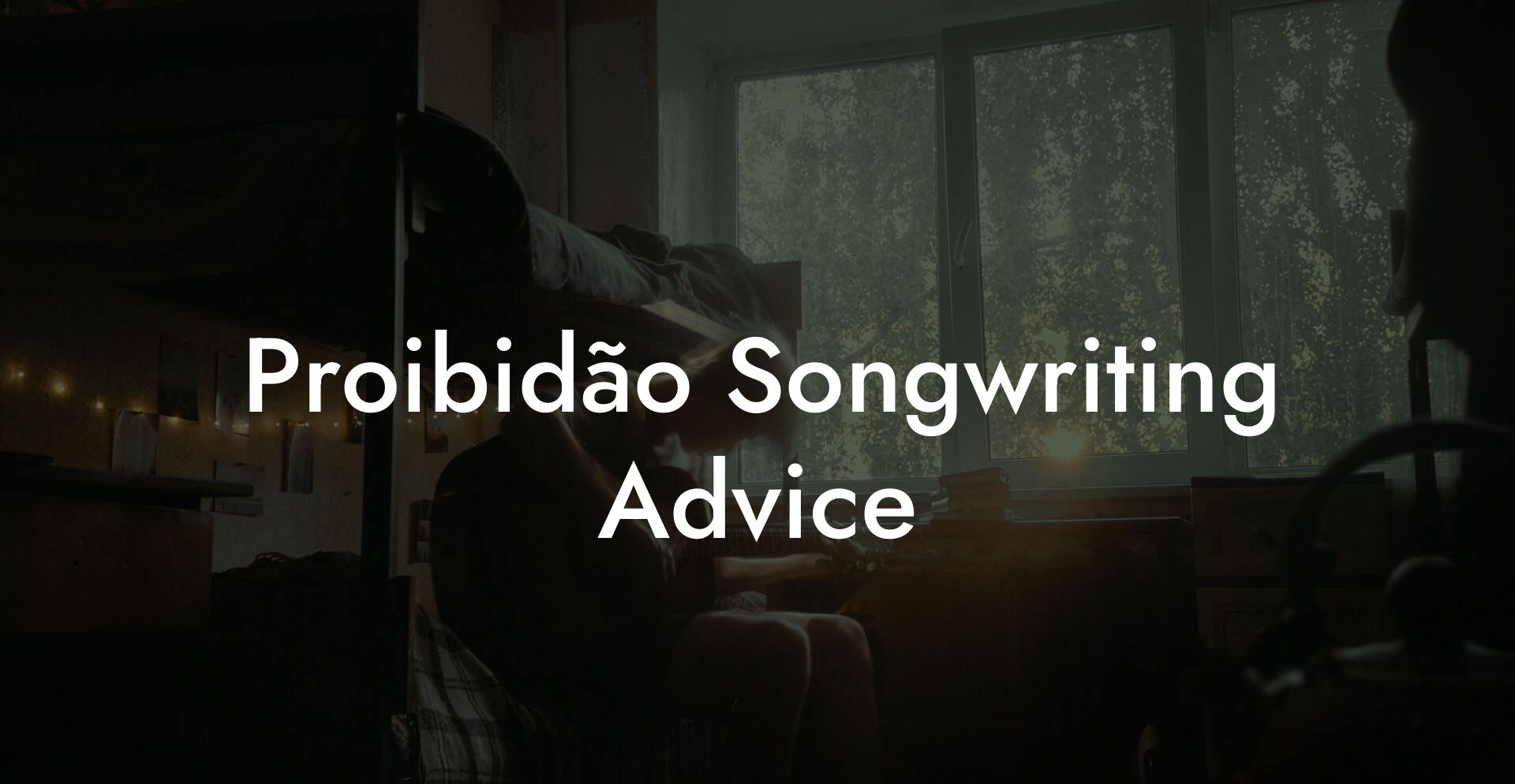 Proibidão Songwriting Advice