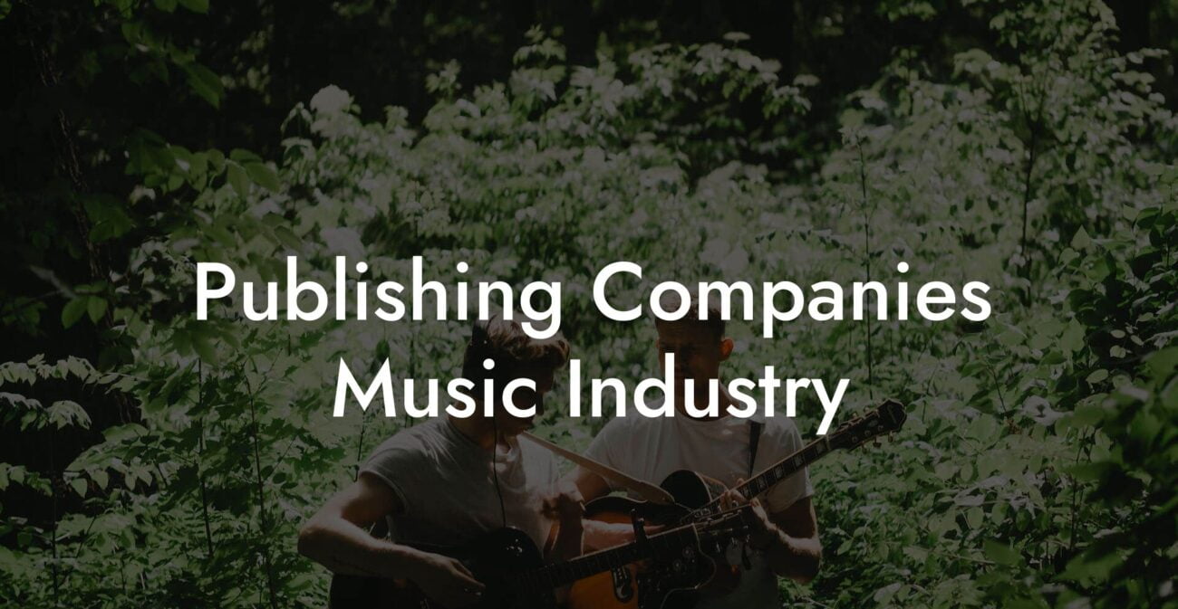 Publishing Companies Music Industry