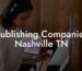 Publishing Companies Nashville TN