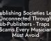 Publishing Societies Left Unconnected Through Sub-Publishers - Traps & Scams Every Musician Must Avoid