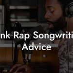 Punk Rap Songwriting Advice