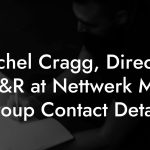 Rachel Cragg, Director of A&R at Nettwerk Music Group Contact Details