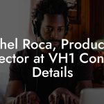 Rachel Roca, Production Director at VH1 Contact Details