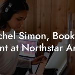 Rachel Simon, Booking Agent at Northstar Artists