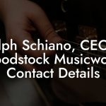 Ralph Schiano, CEO at Woodstock Musicworks Contact Details