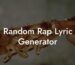 random rap lyric generator lyric assistant