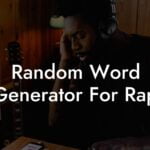 random word generator for rap lyric assistant