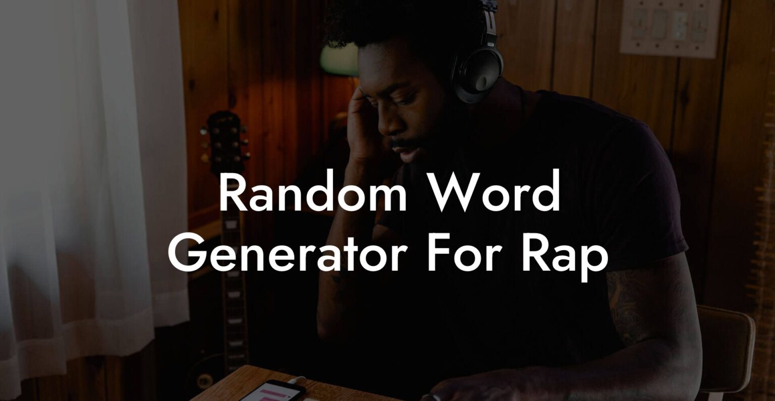 Random Word Generator For Rap - Lyric Assistant