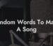 random words to make a song lyric assistant