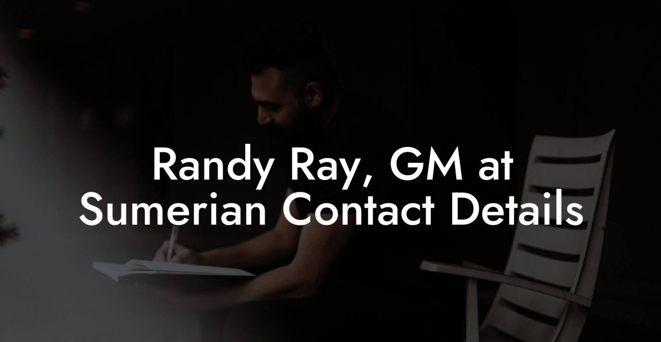 Randy Ray, GM at Sumerian Contact Details