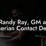 Randy Ray, GM at Sumerian Contact Details