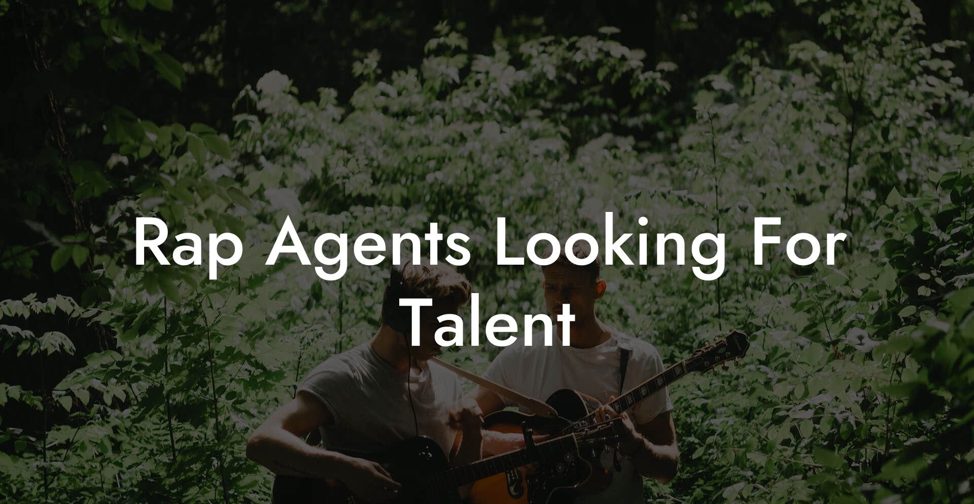 Rap Agents Looking For Talent