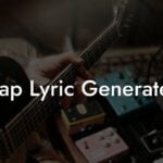 rap lyric generater lyric assistant