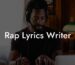 rap lyrics writer lyric assistant