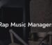 Rap Music Managers