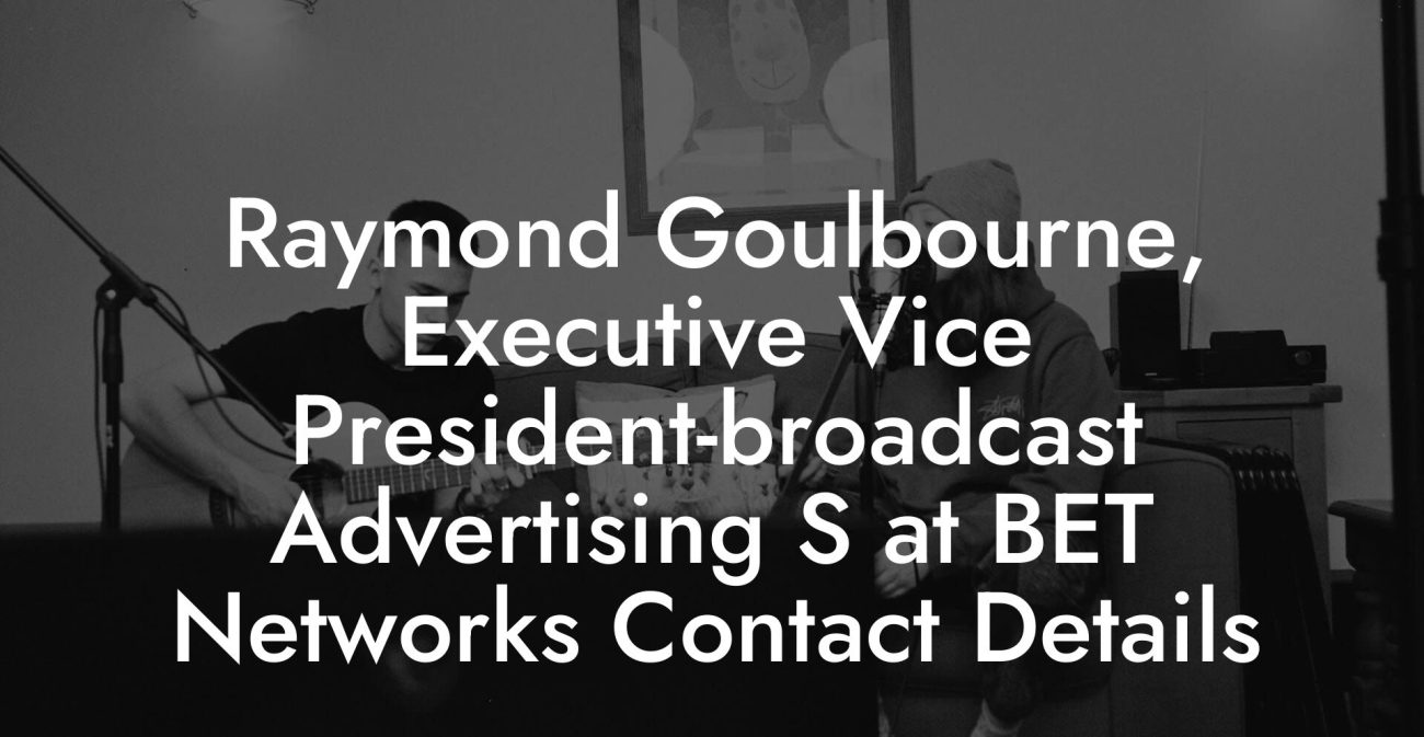 Raymond Goulbourne, Executive Vice President-broadcast Advertising S at BET Networks Contact Details