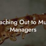 Reaching Out to Music Managers