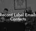 Record Label Emails Contacts
