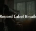 Record Label Emails