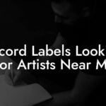Record Labels Looking For Artists Near Me