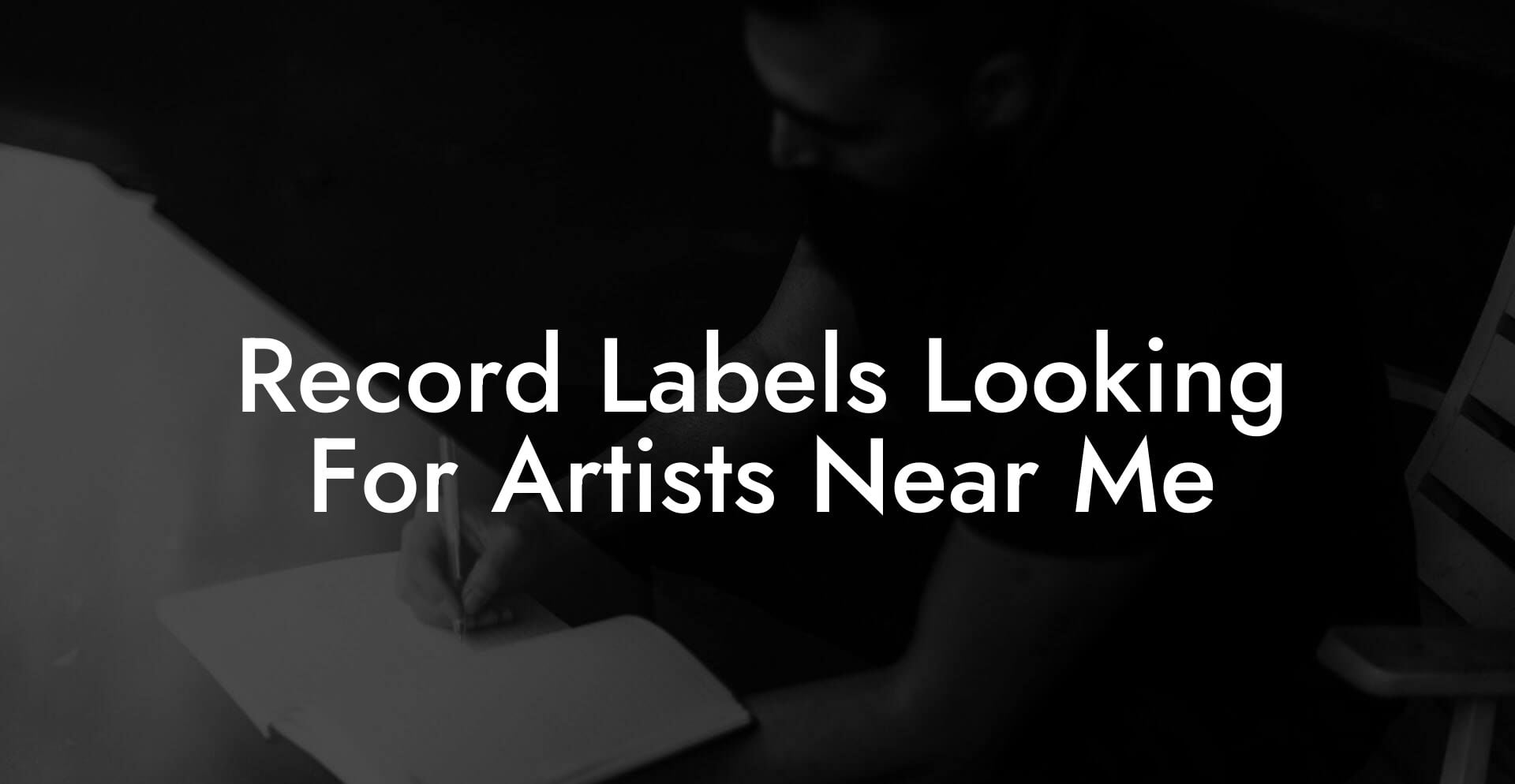 Record Labels Looking For Artists Near Me