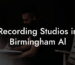 Recording Studios in Birmingham Al