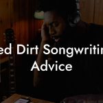 Red Dirt Songwriting Advice