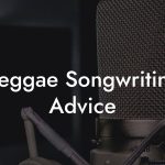 Reggae Songwriting Advice