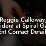 Reggie Calloway, President at Spiral Galaxy Ent Contact Details