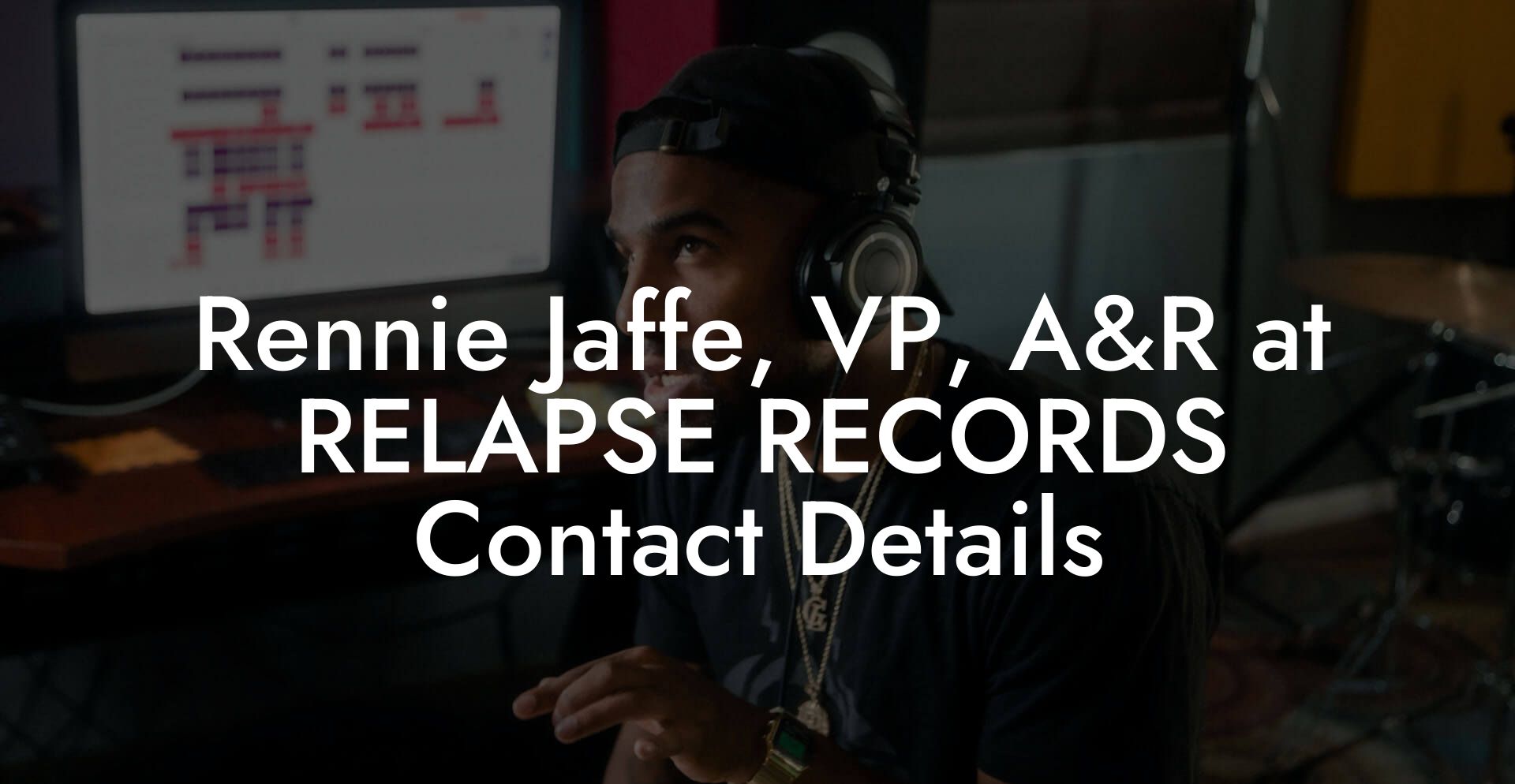 Rennie Jaffe, VP, A&R at RELAPSE RECORDS Contact Details