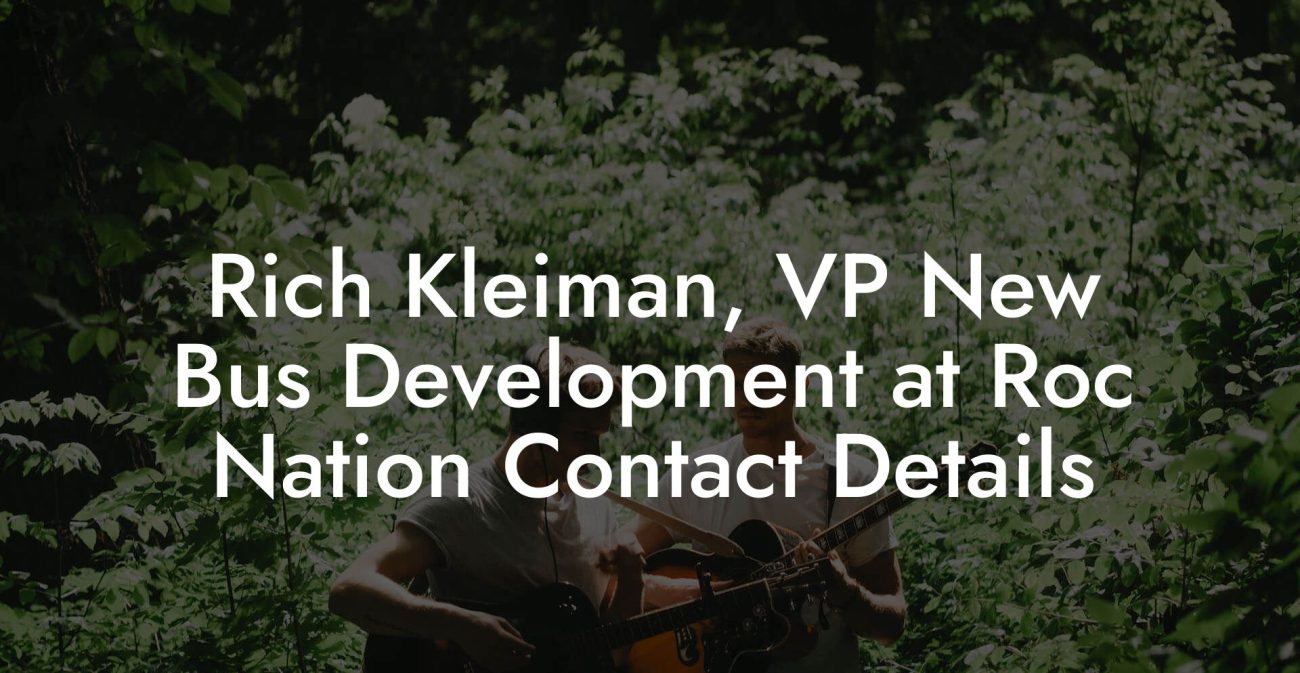 Rich Kleiman, VP New Bus Development at Roc Nation Contact Details