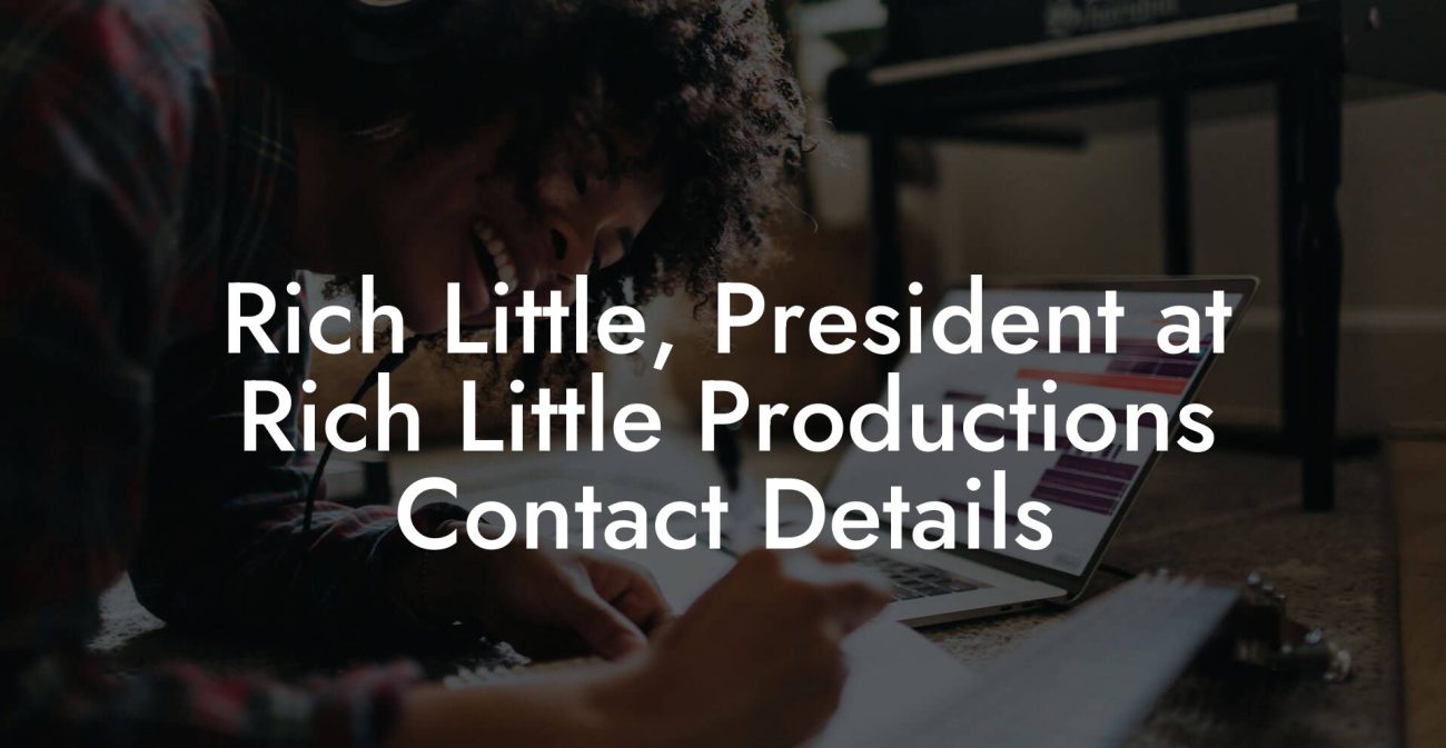 Rich Little, President at Rich Little Productions Contact Details