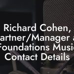 Richard Cohen, Partner/Manager at Foundations Music Contact Details