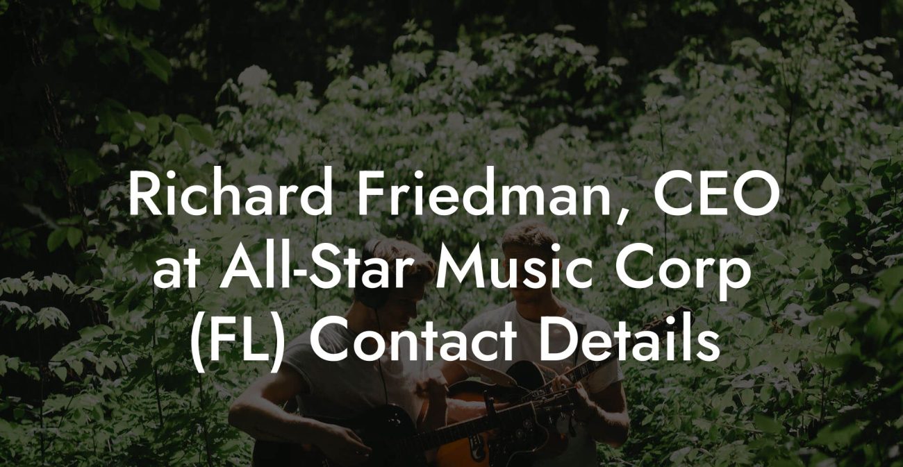 Richard Friedman, CEO at All-Star Music Corp (FL) Contact Details