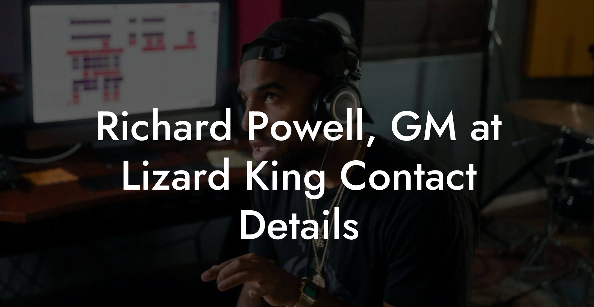 Richard Powell, GM at Lizard King Contact Details